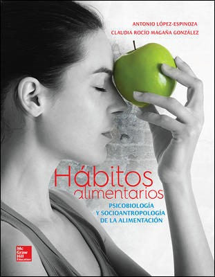 Habitos Alimentarios. Psicobiologia [Paperback] Lopez, Antonio
