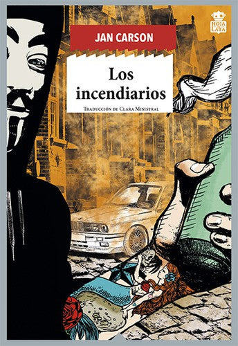 Los Incendiarios [Paperback] Hoja de Lata Editorial