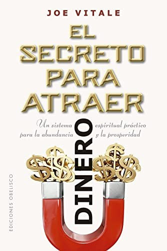 Secreto Para Atraer Dinero, El [Paperback] Vitale, Joe