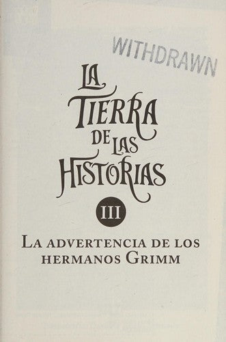 LA ADVERTENCIA DE LOS HERMANOS GRIMM, TIERRA DE HIST. 3.