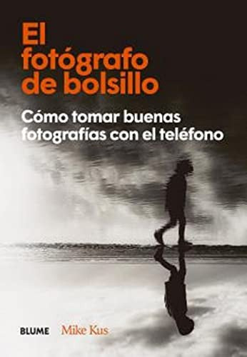 el fotografo de bolsillo kus mike Ed. 2022 [Hardcover] Kus, Mike