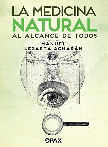 La medicina natural al alcance de todos [Paperback] Lezaeta Acharán, Manuel