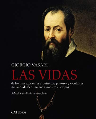 Las vidas de los más excelentes arquitectos, pintores y escultor