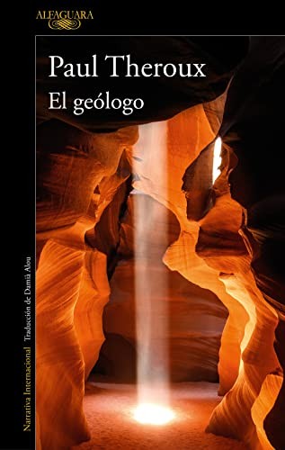 El geólogo [Paperback] Paul Theroux