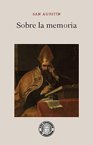 Sobre la memoria [Paperback] SAN AGUSTIN (HIPONA, AGUSTIN DE)