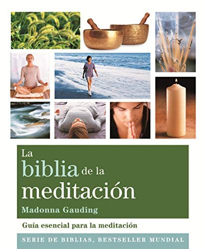 La biblia de la meditación [Paperback] Gauding, Madonna