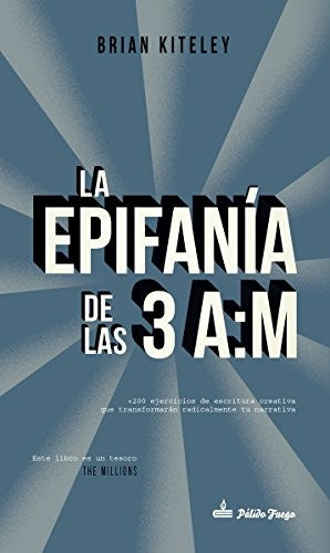 la Epifanía de las 3 A.M [Paperback] Kiteley, Brian