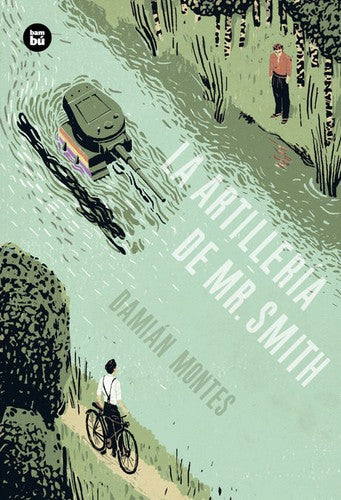 La artillería de Mr. Smith: Una historia perfecta [Paperback] Montes, Damián