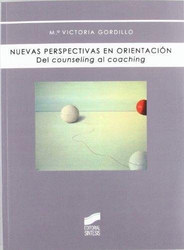 Nuevas perspectivas en orientación [Paperback] Gordillo, Ma. Victoria