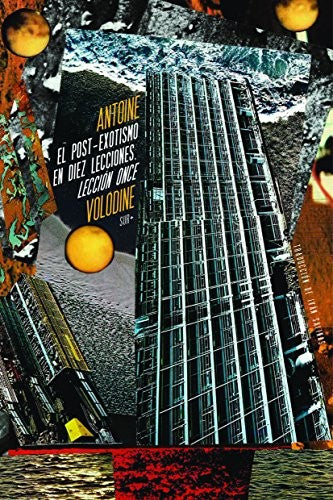 el post-exotismo en diez lecciones [Paperback] Volodine, Antoine