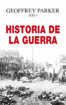 Historia de la Guerra [Hardcover] Parker, Geoffrey