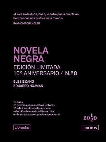 Novela negra. Edición limitada 10º aniversario n.° 8 [Paperback] Cano, Elssie [Paperback] CANO, ELSSIE