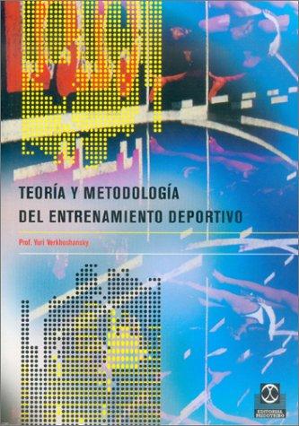 Teoría y metodología del entrenamiento deportivo [Paperback] Verkhoshansky, Yury