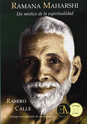 Ramana Maharshi, un mistico de la espiritualidad [Paperback] Ramiro Calle