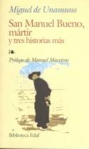 San Manuel Bueno, Martir y Tres Historias Mas: 177 [Paperback] de Unamundo, Miguel and Fafian, Manuel Maceiras