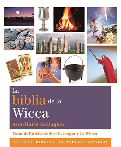 La biblia de la wicca [Paperback] Gallagher, Ann-Marie