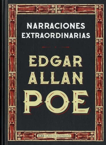 Narraciones extraordinarias/ Extraordinary Stories;Clásicos Ilustrados [Hardcover] Poe, Edgar Allan and Coulthart, John