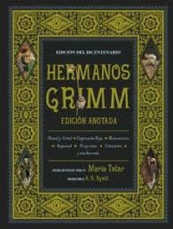 HERMANOS GRIMM. EDICIÓN ANOTADA [Hardcover] Hermanos Grimm
