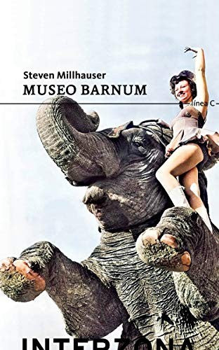 Museo Barnum [Paperback] Millhauser Steven [Paperback] MILLHAUSER STEVEN