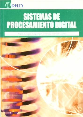 Sistemas De Procesamiento Digital Zuloaga Izaguirre, A.