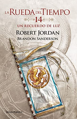 La Rueda del Tiempo nº 14/14 Un recuerdo de luz [Paperback] Jordan, Robert; Sanderson, Brandon