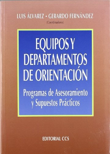 Equipos y departamentos de orientación [Paperback] Alvarez, Luis