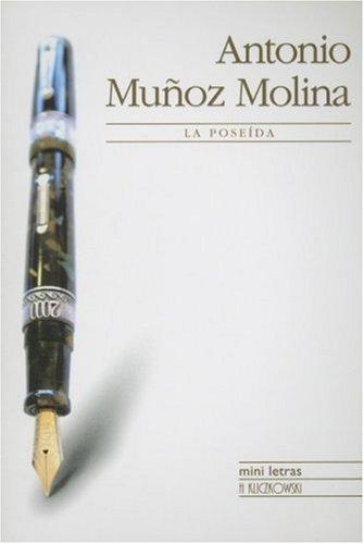 La Poseida / Possessed: 1st [Paperback] Molina, Antonio Munoz and Munoz, Antonio Molina