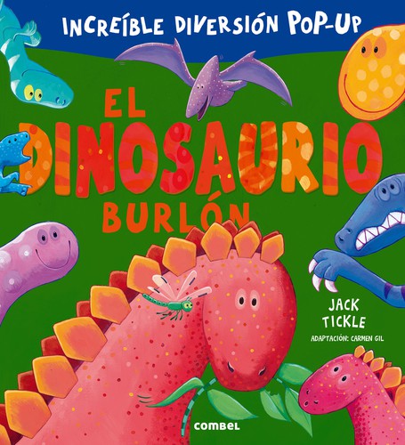 El dinosaurio burlón [Hardcover] Little Tiger; Gil, Carmen and Tickle, Jack