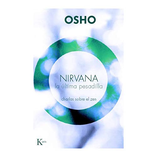 Nirvana. La última pesadilla (Portada puede variar): Charlas sobre Zen [Paperback] Osho