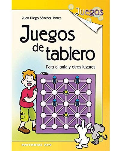 Juegos de tablero [Paperback] Sánchez Torres, Juan Diego
