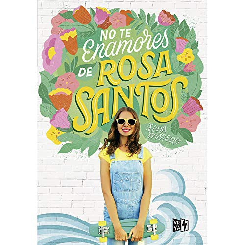 NO TE ENAMORES DE ROSA SANTOS [Paperback] Nina, Moreno