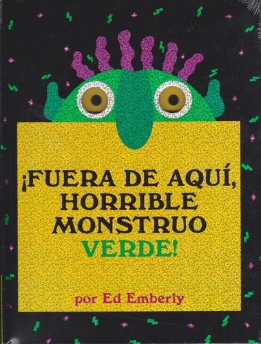 ¡Fuera de aquí, horrible monstruo verde! [Hardcover] Emberley, Ed