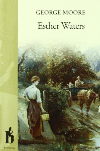 Esther waters [Paperback] EDITORIAL BELVEDERE