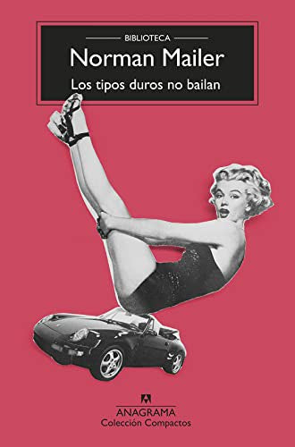 Tipos duros no bailan, Los [Mass Market Paperback] Mailer, Norman