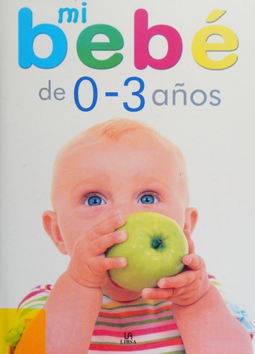 Mi bebé de 0 a 3 años | Coco Valero | Libro