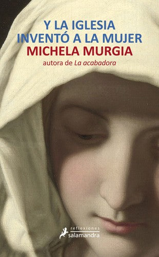 Y la iglesia inventó a la mujer [Paperback] Murgia, Michela