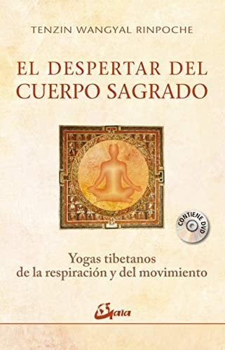 El despertar del cuerpo sagrado [Paperback] Wangyal Rinpoche, Tenzin