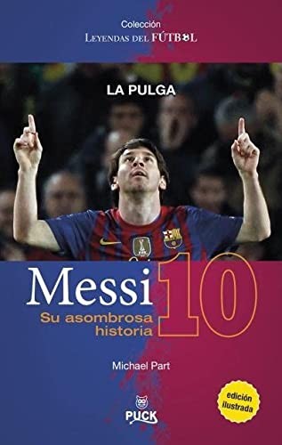 Messi Su Asombrosa Historia [Paperback] Michael Part and URANO, EDICIONES