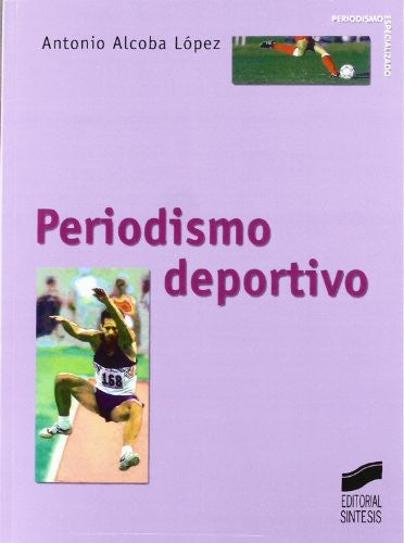 Periodismo deportivo Alcoba López, Antonio