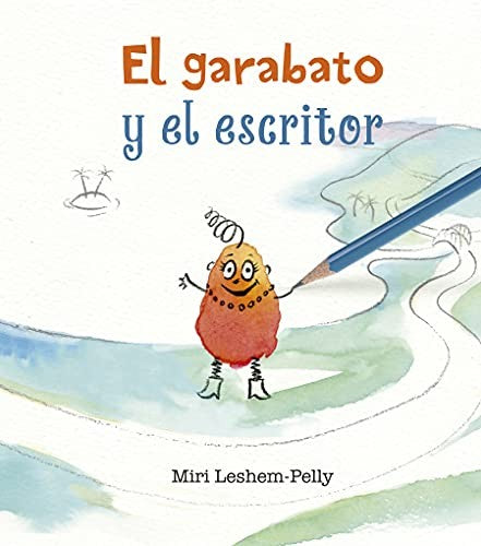 El Garabato y El Escritor [Hardcover] Miri Leshem-Pelly