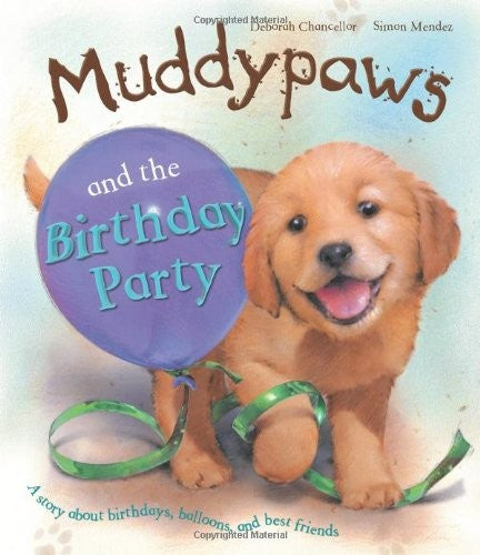 Muddypaws and the Birthday Party Parragon