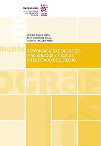 Responsabilidad de Jueces, Magistrados y Fiscales en el Estado De Derecho [Paperback] Enrique Rivero Ysern