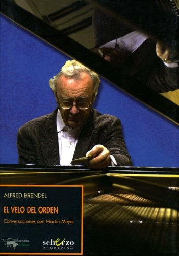 Vuelo Del Orden, El [Paperback] Alfred Brendel