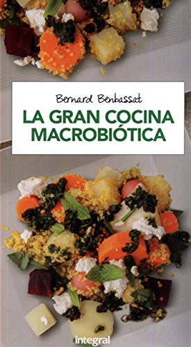 La gran cocina macrobiótica [Paperback] Benbassat, Bernard