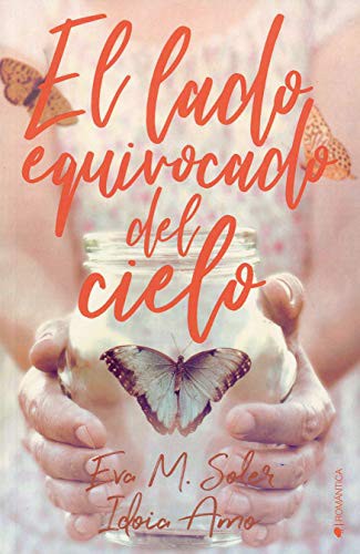 El lado equivocado del cielo [Paperback] Soler, Eva M. and Amo, Idoia