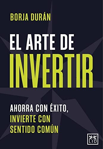 El arte de invertir [Paperback] Durán, Borja
