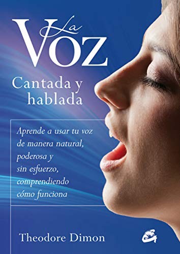 La voz cantada y hablada [Paperback] Dimon, Theodore