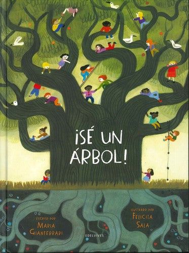 ¡SÉ UN ÁRBOL! [Hardcover] Gianferrari, Maria