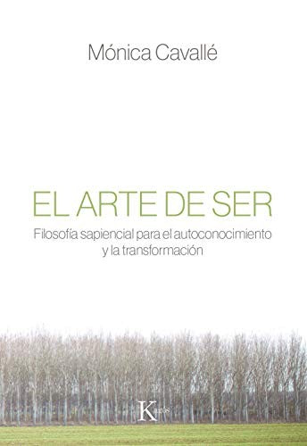 El arte de ser [Paperback] Mónica Cavalle