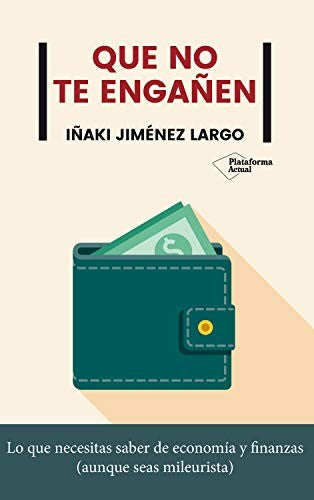 Que no te engañen [Paperback] Jiménez Largo, Iñaki